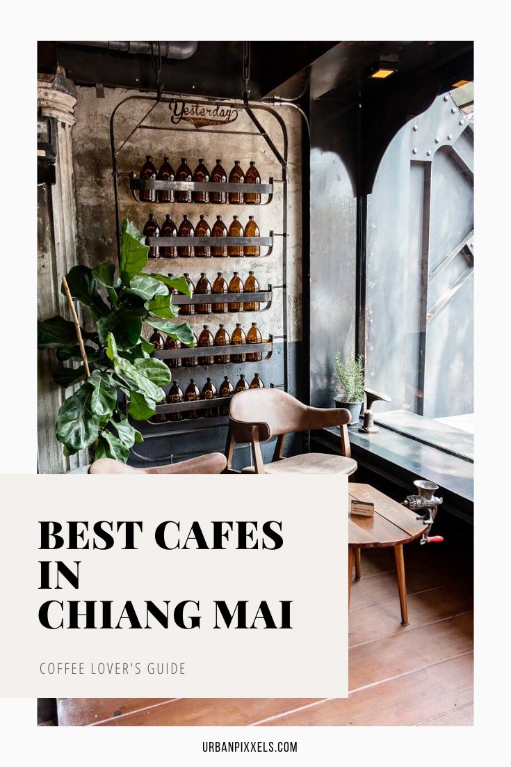 The 15 Best Cafes in Chiang Mai, Thailand. These are the places to visit to find the best coffee.